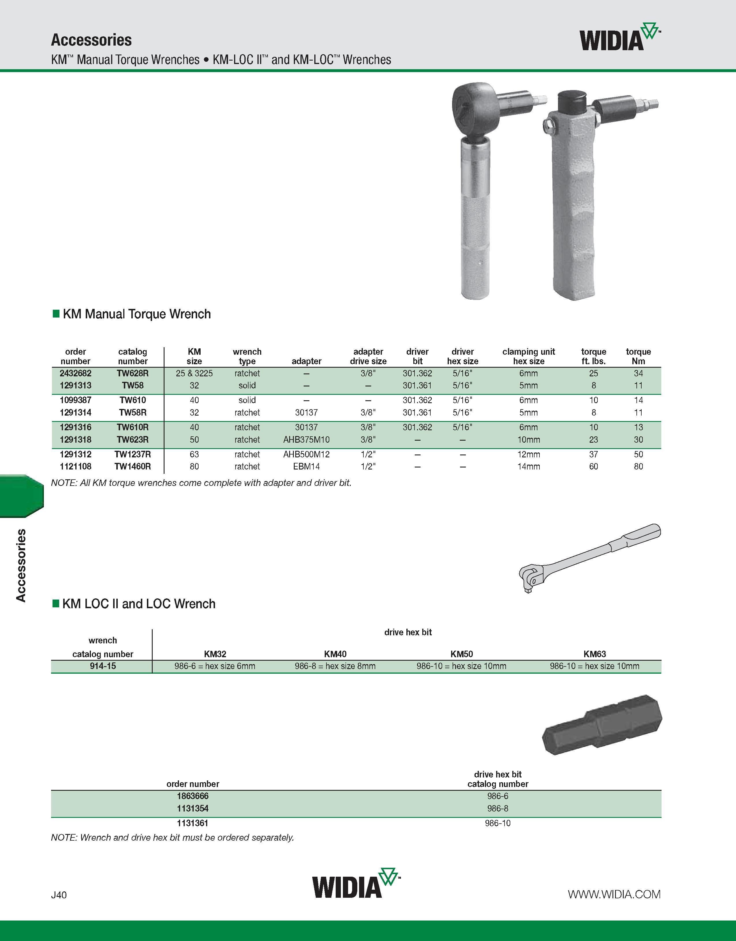 1030 Accessories Accessories KM Manual Torque Wrenches KM-LOC II and KM-LOC Wrenches WIDIA KM Manual Torque Wrench order number catalog number KM size Каталог WIDIA 2011 Инструментальная оснастка для металлорежущих станков Вспомогательный инструмент для оборудования Адаптеры Насадки Оправки Патроны Стр. J40 ENG