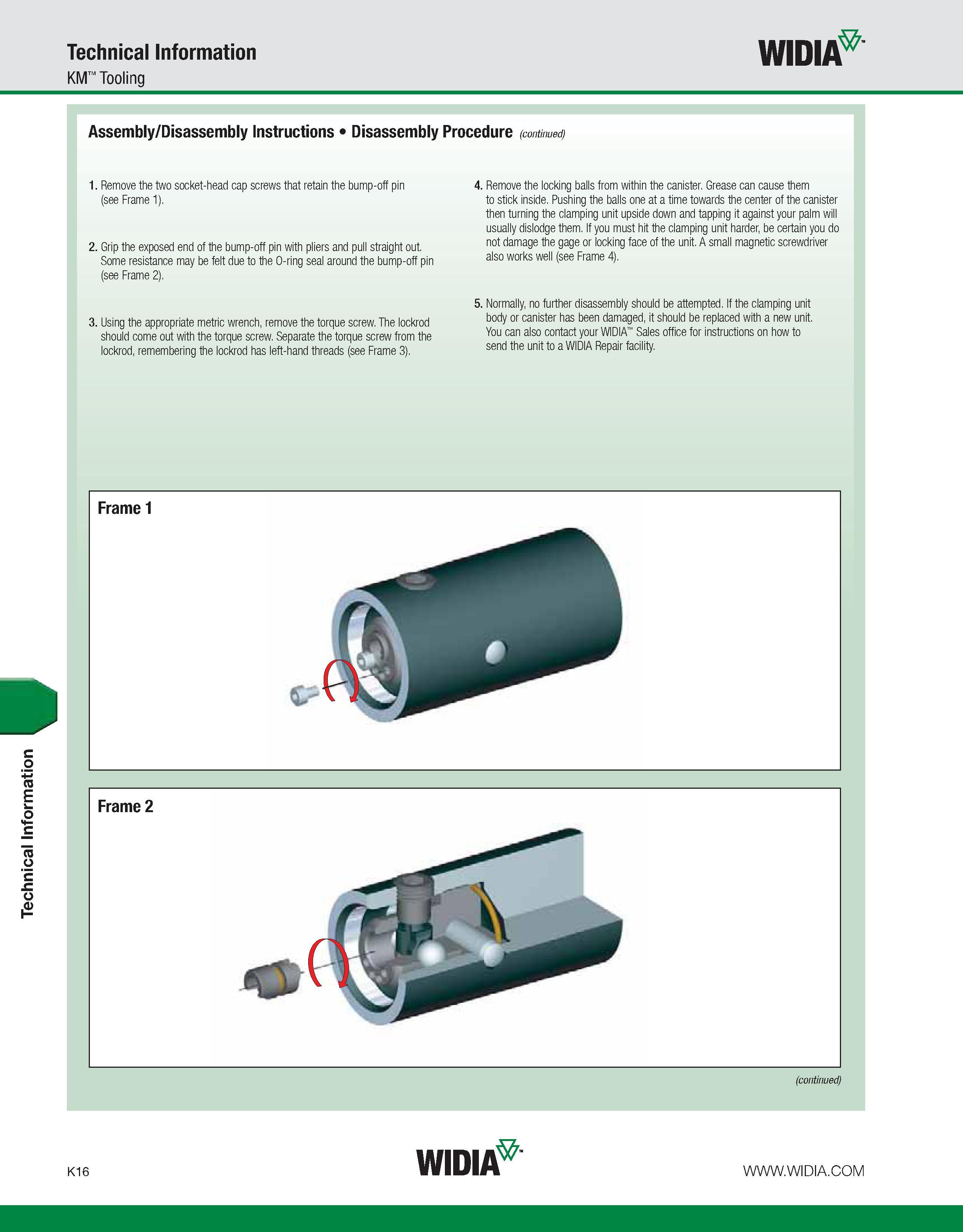 1052 Technical Information Technical Information KM Tooling WIDIA Assembly/Disassembly Instructions Disassembly Procedure (continued) 1 Remove the two Каталог WIDIA 2011 Инструментальная оснастка для металлорежущих станков Вспомогательный инструмент для оборудования Адаптеры Насадки Оправки Патроны Стр. K16 ENG