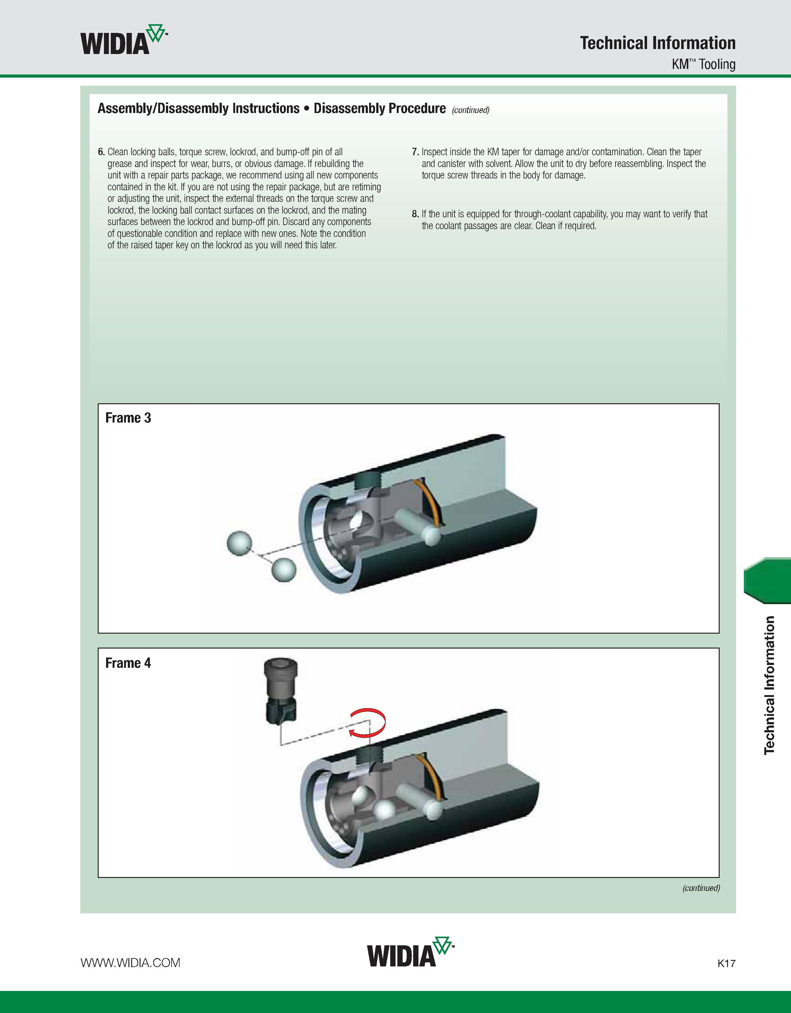 1053 WIDIA Technical Information KM Tooling Assembly/Disassembly Instructions Disassembly Procedure (continued) 6 Clean locking balls, torque screw, l Каталог WIDIA 2011 Инструментальная оснастка для металлорежущих станков Вспомогательный инструмент для оборудования Адаптеры Насадки Оправки Патроны Стр. K17 ENG