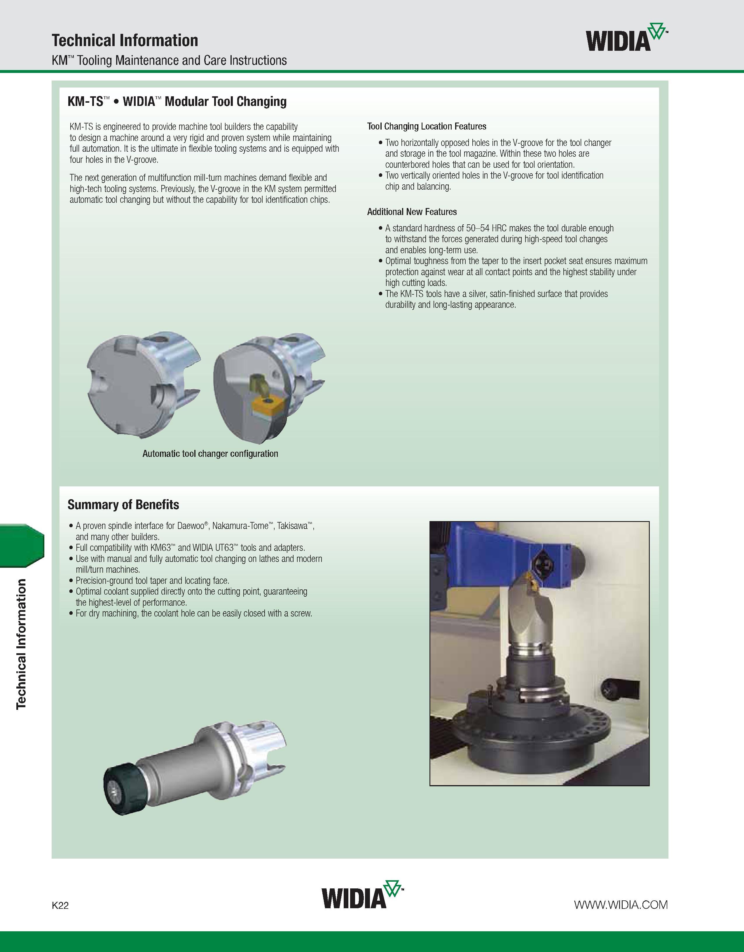 1058 Technical Information Technical Information KM Tooling Maintenance and Care Instructions WIDIA KM-TS WIDIA Modular Tool Changing KM-TS is enginee Каталог WIDIA 2011 Инструментальная оснастка для металлорежущих станков Вспомогательный инструмент для оборудования Адаптеры Насадки Оправки Патроны Стр. K22 ENG