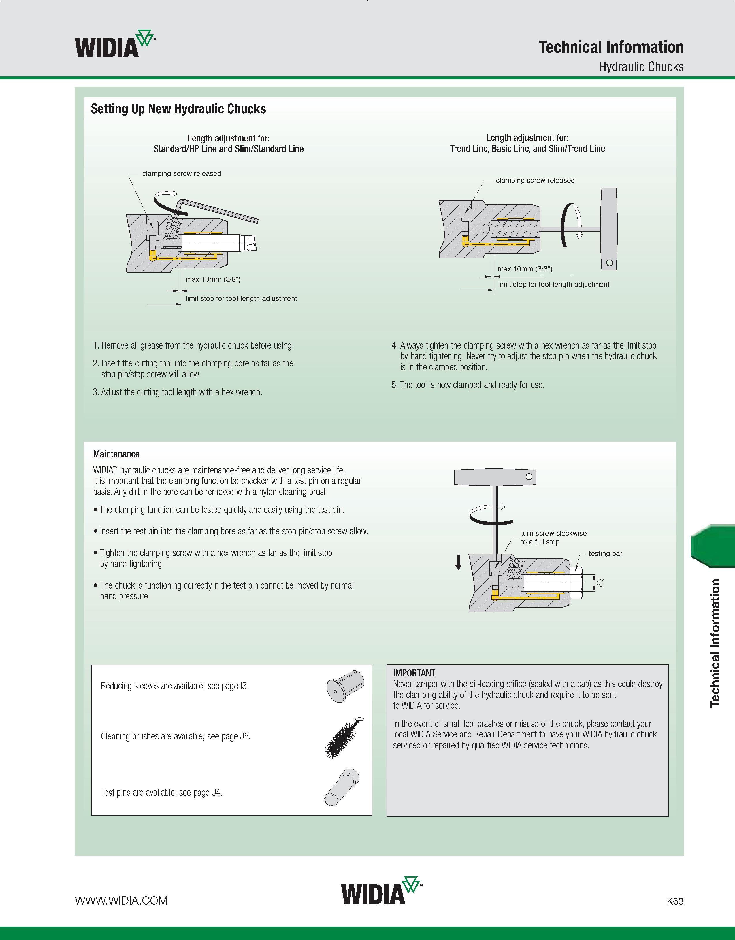 1099 WIDIA Technical Information Hydraulic Chucks Setting Up New Hydraulic Chucks Length adjustment for: Length adjustment for: Standard/HP Line and S Каталог WIDIA 2011 Инструментальная оснастка для металлорежущих станков Вспомогательный инструмент для оборудования Адаптеры Насадки Оправки Патроны Стр. K63 ENG