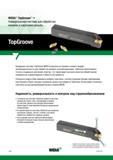 490 Внедрение токарного инструмента Widia TopGroove для обработки канавок и резьбонарезания позволило установить новый стандарт производительности ме Каталог WIDIA 2017 Инструмент металлорежущий Токарные резцы и державки с режущими сменными пластинами для наружного внутреннего точения канавок Отрезки Резьбонарезания Стр. E40