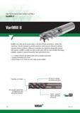1082 VariMill II end mills are the proven leader in the field of high-performance, chatter-free machining They are designed to provide maximum metal rem Каталог WIDIA 2017 Металлорежущий инструмент Стационарный и вращающийся для металлообрабатывающих станков и оборудования Стр. O22 ENG