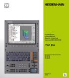 Руководство пользователя HEIDENHAIN iTNC 530 Программирование открытым текстом Вер. 2012 (753 страницы) Руководство пользователя HEIDENHAIN iTNC 530 Программирование открытым текстом систем числового программного управления оборудованием Версия 2012 года