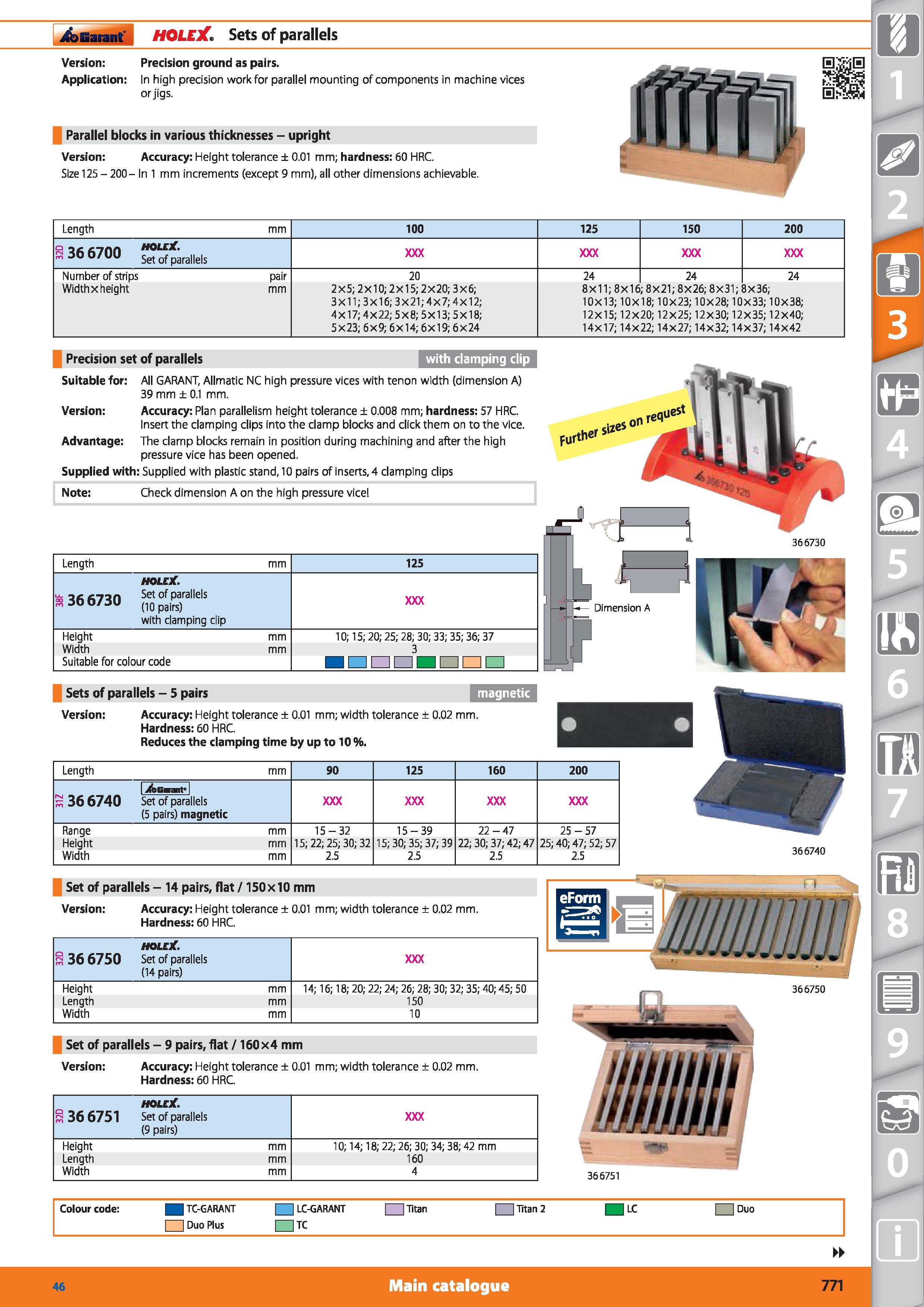 771 Garant HOLEX Sets of parallels Version Precision ground as pairs Application In high precision work for parallel mounting of components in machin Каталог HOFFMANN GROUP 2015 Инструмент режущий слесарный измерительный абразивный Оборудование Комплексные поставки для промышленных предприятий Стр. 771 ENG
