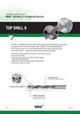 1416 Application-Specific Drilling Widia TOP DRILL S for Steel and Cast Iron TOP DRILL S 7 TOP DRILL S is Widia’s line of solid carbide drills engineere Каталог WIDIA 2017 Металлорежущий инструмент Стационарный и вращающийся для металлообрабатывающих станков и оборудования Стр. T48 ENG