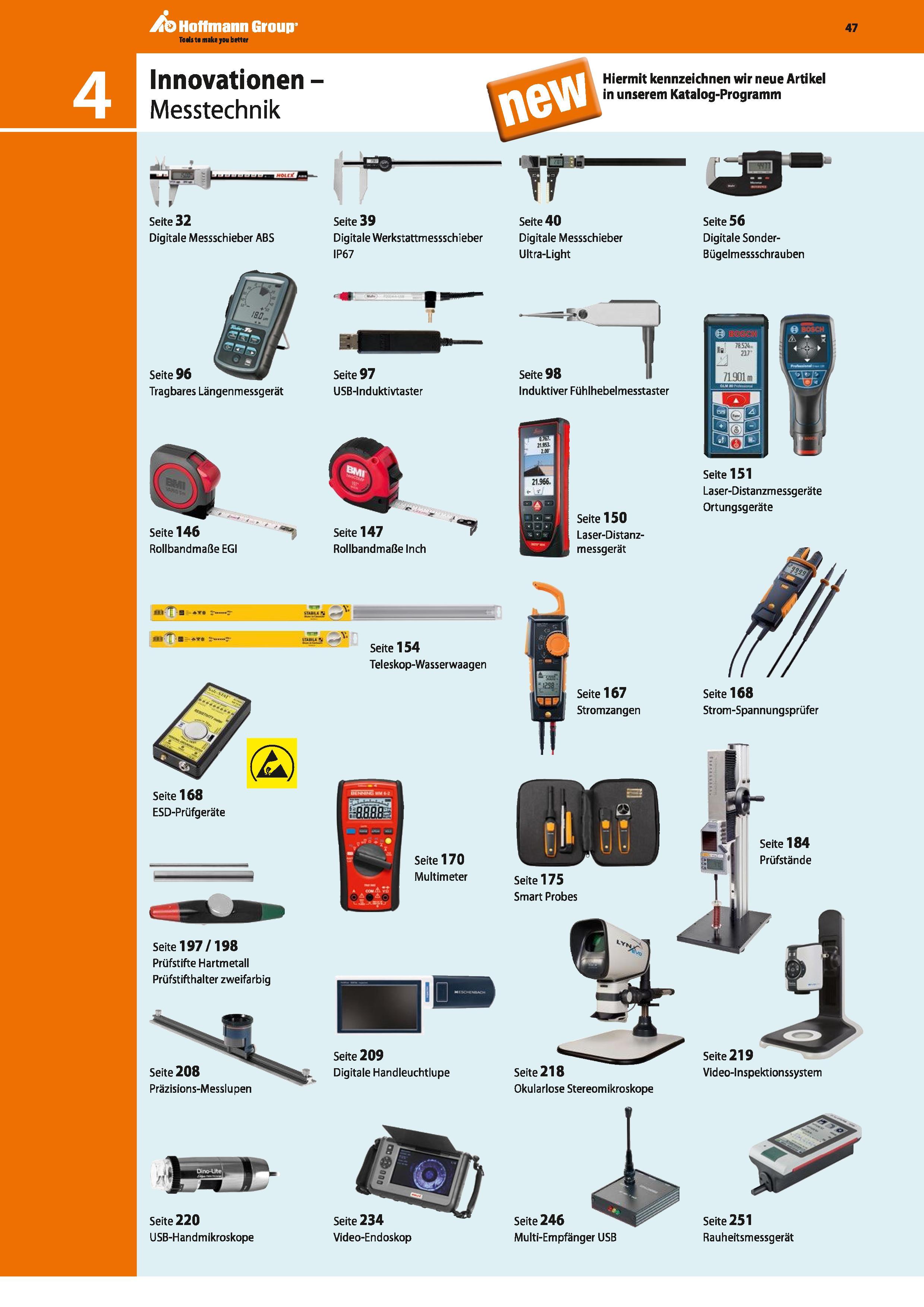 20 JSq HoHmann Group Innovationen Messtechnik 47 Hiermit kennzeichnen wir neue Artikel in unserem Katalog-Programm Seite 32 Digitale Messschieber AB Каталог HOFFMANN GROUP 2016 Ручной слесарно-монтажный и контрольно-измерительный инструмент и приборы для предприятий машиностроения и мастерских сервисного обслуживания 47 версия издания Стр.  DEU