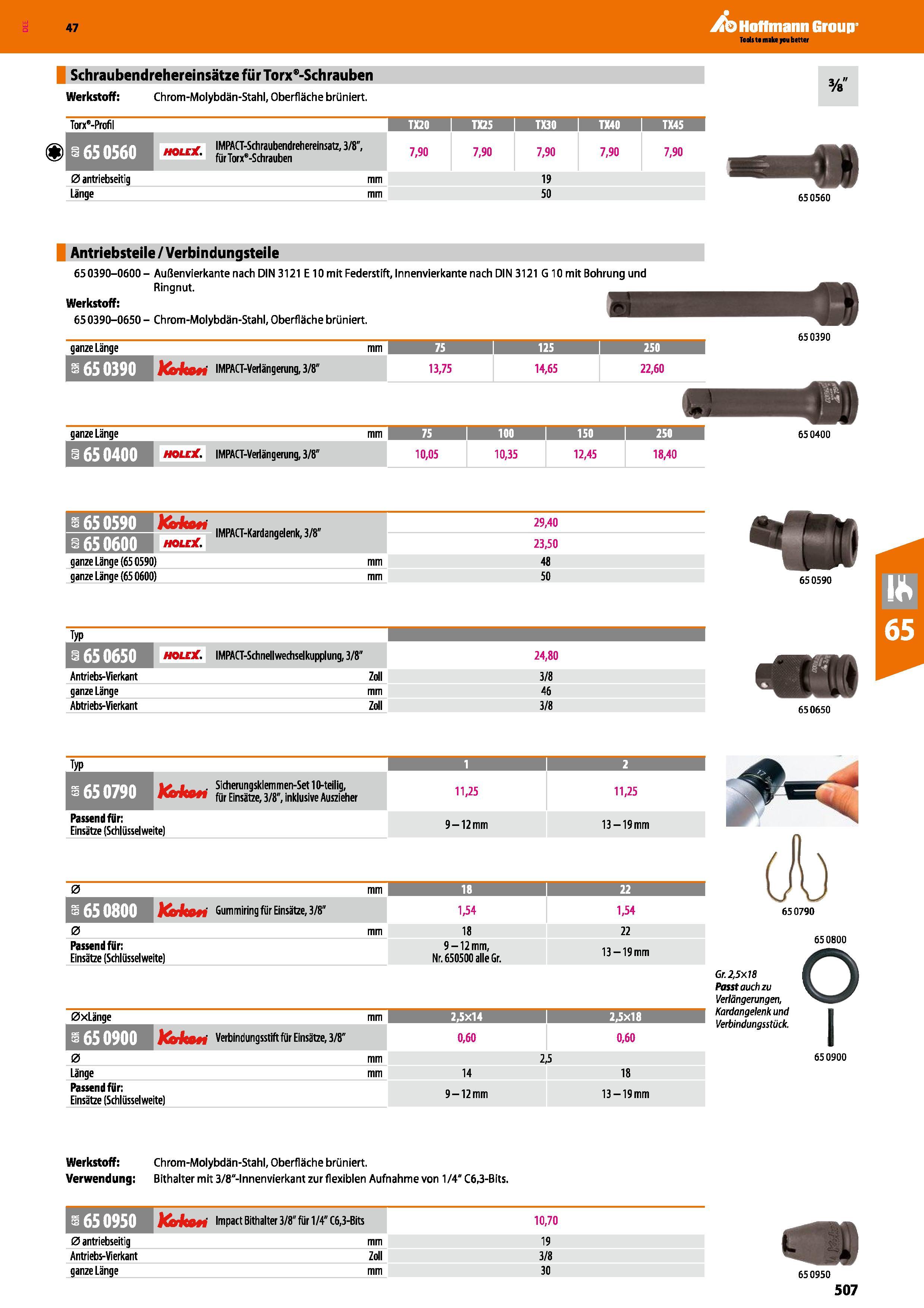 507 Schrau bend reherei nsätze f ü r Torx -Sch rauben Werkstoff Chrom-Molybdän-Stahl, Oberfläche brüniert m Torx'-Profil TX20 TX25 i TX30 i TX40 i TX Каталог HOFFMANN GROUP 2016 Ручной слесарно-монтажный и контрольно-измерительный инструмент и приборы для предприятий машиностроения и мастерских сервисного обслуживания 47 версия издания Стр. 507 DEU