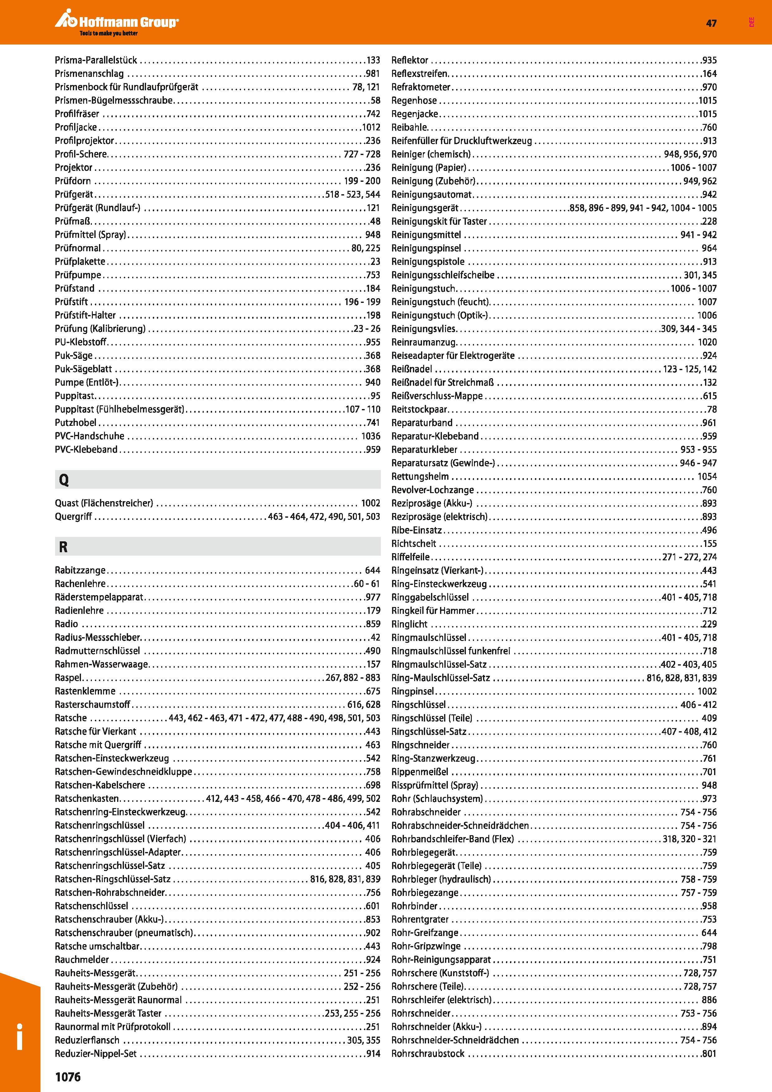 1076 Prisma-Parallelstück 133 Prismenanschlag 981 Prismenbock für Rundlaufprüfgerät 78,121 Prismen-Bügelmessschraube 58 Profilfräser 742 Profiljacke 1 Каталог HOFFMANN GROUP 2016 Ручной слесарно-монтажный и контрольно-измерительный инструмент и приборы для предприятий машиностроения и мастерских сервисного обслуживания 47 версия издания Стр. 1076 DEU