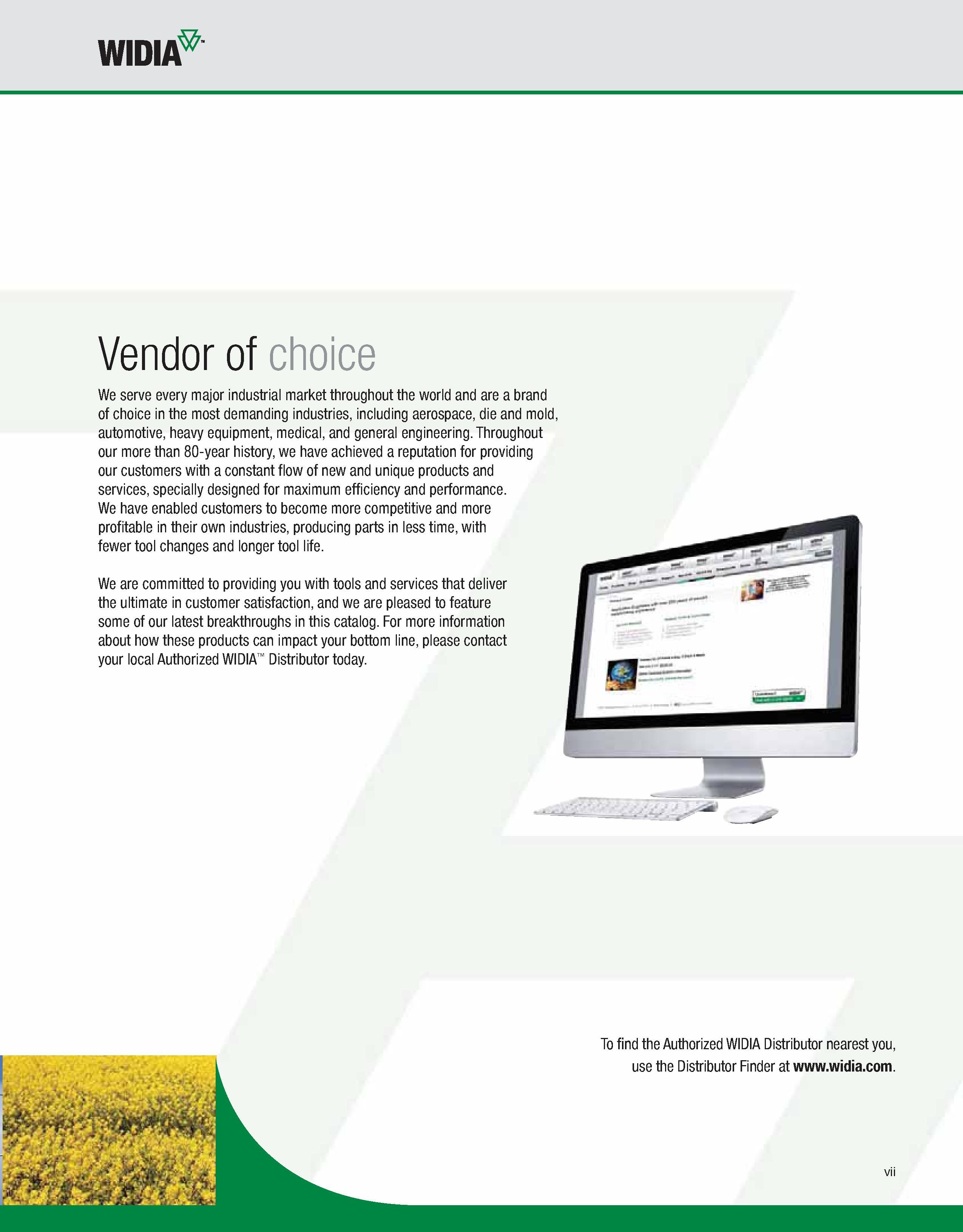 9 WIDIA Vendor of choice We serve every major industrial market throughout the world and are a brand of choice in the most demanding industries, in Каталог WIDIA 2011 Инструментальная оснастка для металлорежущих станков Вспомогательный инструмент для оборудования Адаптеры Насадки Оправки Патроны Стр. VII ENG