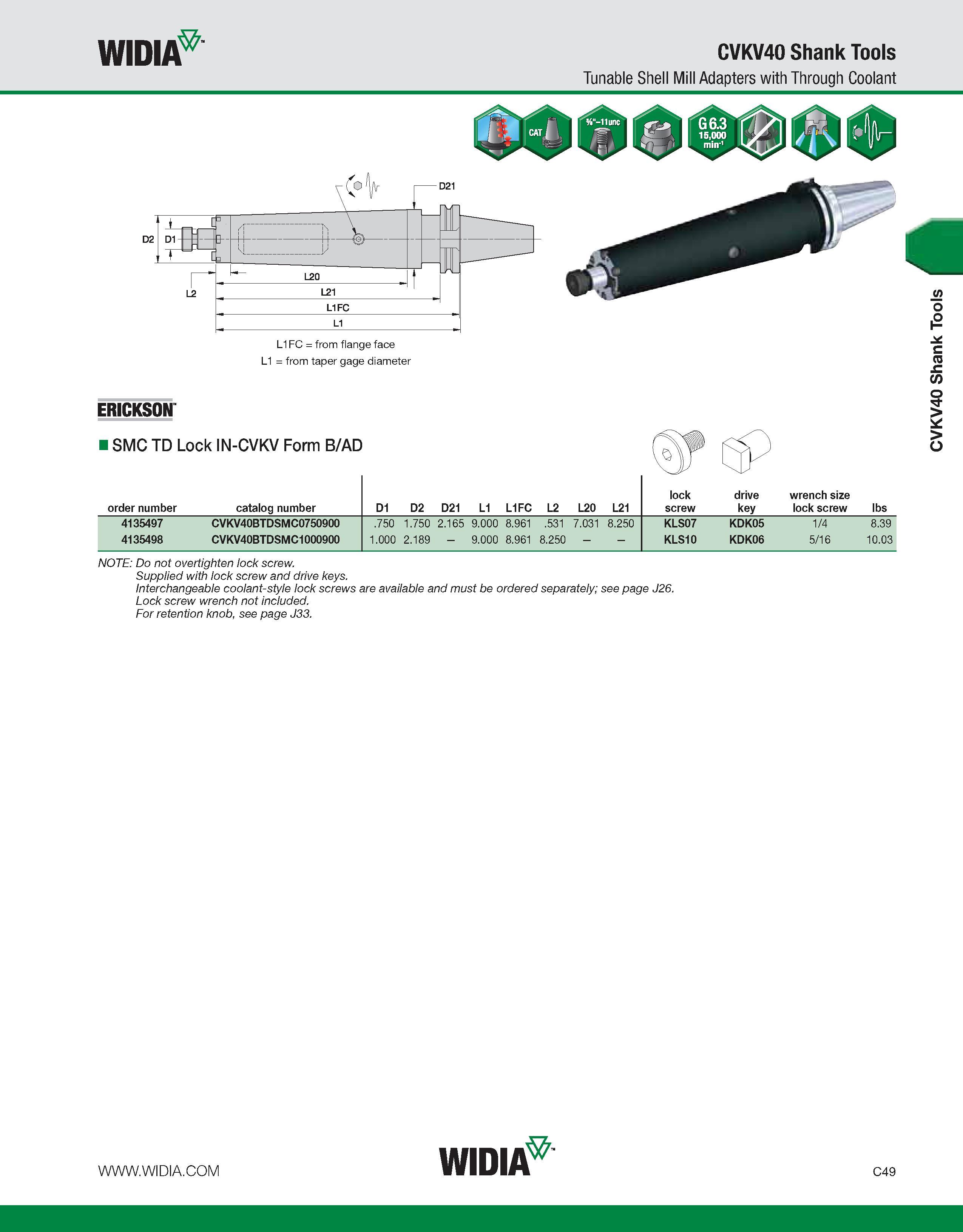 589 WIDIA CVKV40 Shank Tools Tunable Shell Mill Adapters with Through Coolant L1 = from taper gage diameter ERICKSON I SMC TD Lock IN-CVKV Form B/AD Каталог WIDIA 2011 Инструментальная оснастка для металлорежущих станков Вспомогательный инструмент для оборудования Адаптеры Насадки Оправки Патроны Стр. C49 ENG